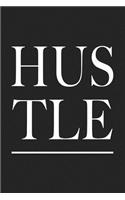 Hustle: A 6x9 Inch Matte Softcover Journal Notebook with 120 Blank Lined Pages