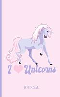 I Love Unicorns Journal: Cute Unicorn Notebook