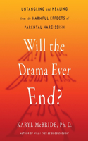 Will the Drama Ever End?
