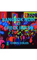 Bangkok Noir at Check Inn 99