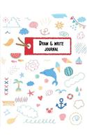 Draw and Write Journal: 8.5x11 110 Pages, 50+ Illustrations, Primary Composition Notebook Grade K-2 with Picture Space, Travel Notebook / Journal(3 Super Draw and Write Books)