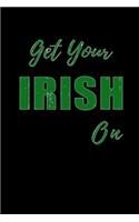 Get Your Irish on