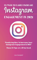 23 Ways To Easily Increase Instagram Engagement In 2021