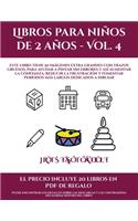 Libros para niños de dos años (Libros para niños de 2 años - Vol. 4): Este libro tiene 50 imágenes extra grandes con trazos gruesos, para ayudar a pintar sin errores y así aumentar la confianza, reducir la frustración (8 Libros Para Niños de DOS Años)