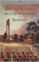 Selected Writings on Utilitarianism: (Wordsworth Classics of World Literature)