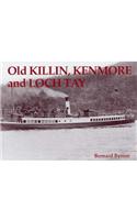 Old Killin, Kenmore and Loch Tay