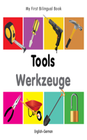 My First Bilingual Book -  Tools (English-German)