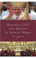 Benedict XVI and Beauty in Sacred Music