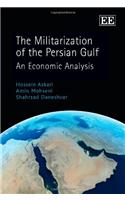 The Militarization of the Persian Gulf