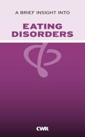 A Brief Insight Into Eating Disorders