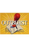 Outburst Bible Edition