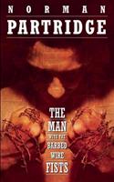 The Man with the Barbed-wire Fists