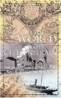 Around the World with Citizen Train