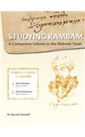 Studying Rambam. A Companion Volume to the Mishneh Torah.