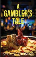 Gambler's Tale