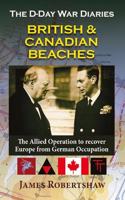 The D Day War Diaries - British and Canadian Beaches