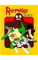 Remake Special