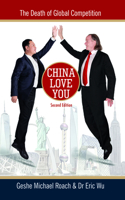 China Love You: The Death of Global Competition