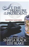 At the Pleasure of the President