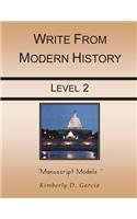 Write from Modern History Level 2 Manuscript Models: A Complete Modern History Based Writing Program for the Elementary Writer: Developing Skills with