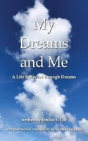My Dreams and Me: A Life Reflected Through Dreams