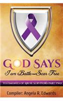 God Says I Am Battle-Scar Free