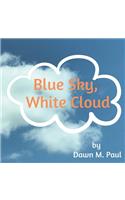 Blue Sky, White Cloud
