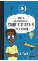 Secret World of Raine the Brain