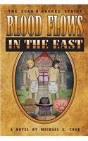Blood Flows in the East (the Sean O'Rourke Series Book 6)