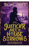 Justicar Jhee and the House of Sorrows