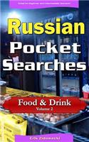 Russian Pocket Searches - Food & Drink - Volume 2: A Set of Word Search Puzzles to Aid Your Language Learning