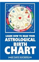 Learn How to Read Your Astrological Birth Chart