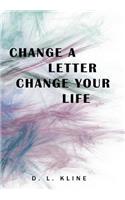 Change a Letter, Change Your Life