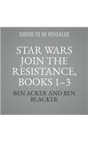 Star Wars Join the Resistance, Books 1-3