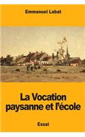 La Vocation paysanne et l'école
