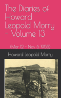 Diaries of Howard Leopold Morry - Volume 13