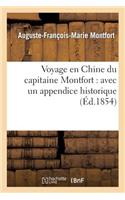 Voyage En Chine Du Capitaine Montfort: Avec Un Appendice Historique Sur Les Derniers Événements