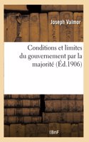 Conditions Et Limites Du Gouvernement Par La Majorité