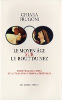 Le Moyen Age Sur Le Bout Du Nez