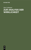 Zur Analysis der Wirklichkeit: Eine Erörterung Der Grundprobleme Der Philosophie