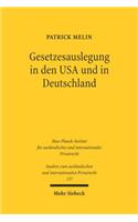 Gesetzesauslegung in Den USA Und in Deutschland