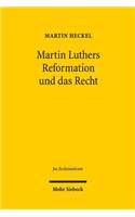 Martin Luthers Reformation Und Das Recht