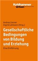 Gesellschaftliche Bedingungen Von Bildung Und Erziehung