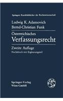 Sterreichisches Verfassungsrecht: Verfassungsrechtslehre Unter Uber Cksichtigung Von Staatslehre Und Politikwissenschaft (2. Aufl.): Verfassungsrechtslehre Unter Uber Cksichtigung Von Staatslehre Und Politikwissenschaft (2. Aufl.)