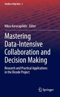 Mastering Data-Intensive Collaboration and Decision Making