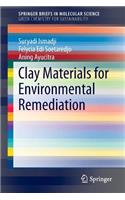 Clay Materials for Environmental Remediation