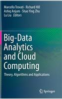 Big-Data Analytics and Cloud Computing: Theory, Algorithms and Applications