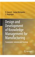 Design and Development of Knowledge Management for Manufacturing