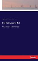 Der Held unserer Zeit