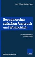 Reengineering Zwischen Anspruch und Wirklichkeit